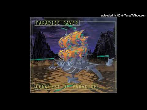 Paradise Raver — Paradise Raver - Conquest Of Paradise (12'' Mix)