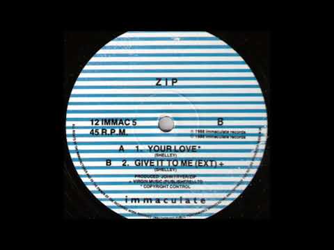 Zip (6) — Zip - Give It To Me (Ext) (A2)