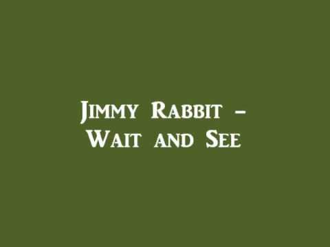 Jimmy Rabbit — Jimmy Rabbit - Wait and See ('60s GARAGE)