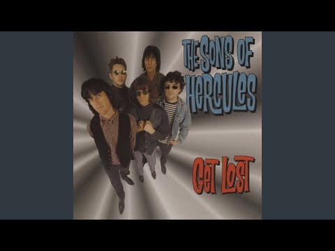 The Sons Of Hercules — I'll Feel a Whole Lot Better