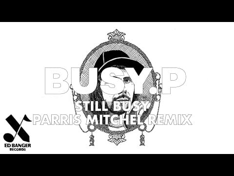 Busy P — Busy P - Still Busy (feat. Thunderbird Gerard) (Parris Mitchell Remix)