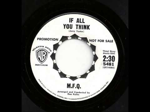 The Modern Folk Quartet — If All You Think - M.F.Q. (Modern Folk Quartet)