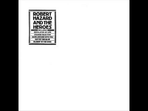 Robert Hazard — Robert Hazard And The Heroes - Out Of The Blue