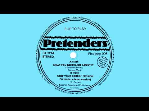 The Pretenders — "Stop Your Sobbin' (Demo)" Pretenders (1981, flexi-disc needle drop from Flexipop 006)