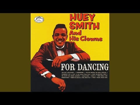 Huey "Piano" Smith & His Clowns — She Got Low Down