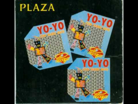 Plaza — PLAZA - Yo - Yo  ( Dance Version )