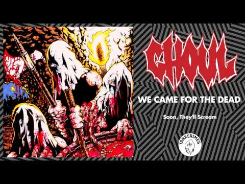 Ghoul (2) — Ghoul - We Came For The Dead (Full Album - Official Stream)
