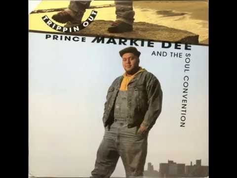 Prince Markie Dee — Prince Markie Dee And The Soul Convention ‎- Trippin Out (Club Mix)