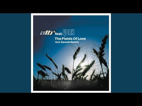 ATB — The Fields of Love (York Dub)