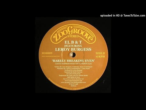 The Universal Robot Band — El B & Tee Featuring Leroy Burgess | Barely Breaking Even (David Harness Main Vocal Remix)