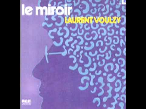 Laurent Voulzy — Laurent Voulzy, Le Miroir 1976 (El espejo)