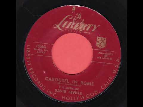 David Seville — Ross Bagdasarian - Carousel In Rome (1956)