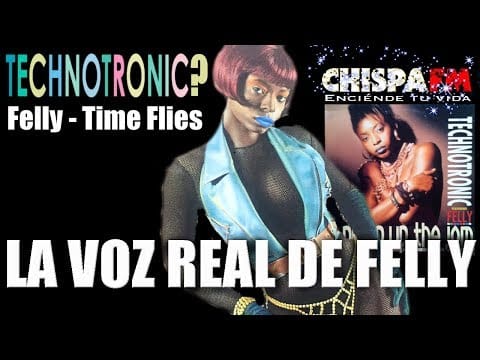 Felly — La VERDADERA VOZ de FELLY la modelo de Technotronic - Felly (Ex-Technotronic) - Time Flies