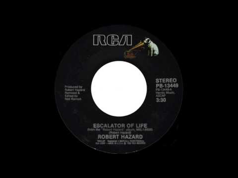Robert Hazard — Robert Hazard - Escalator Of Life (7" Version)
