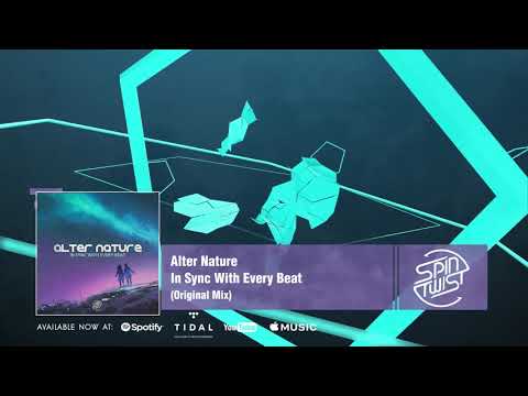 Alter Nature — Alter Nature - In Sync With Every Beat (Official Audio)