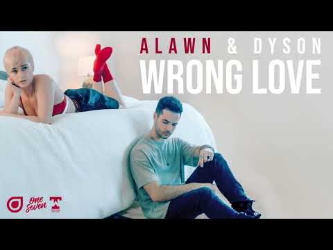 Lauren Dyson — Alawn & Dyson - Wrong Love [OUT NOW]