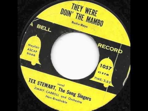The Song Singers — They Were Doin' The Mambo (1954) - Tex Stewart