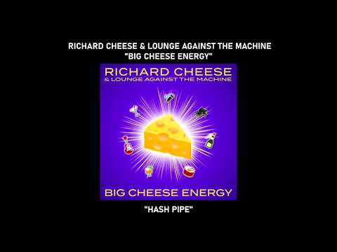 Richard Cheese & Lounge Against The Machine — Richard Cheese "Hash Pipe" from the album "Big Cheese Energy" (2021)