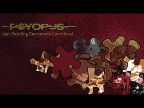 Psyopus — Psyopus- Our Puzzling Encounters Considered (Full Album)