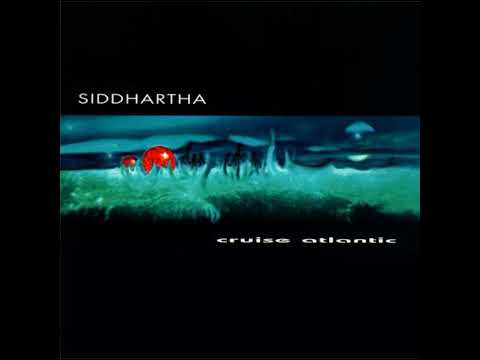 Siddhartha — Siddhartha - Cruise Atlantic [full album] [HQ]