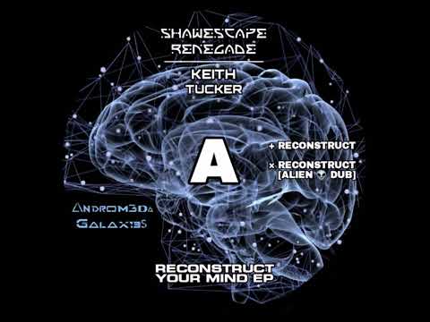 Shawescape Renegade — Shawescape Renegade – Reconstruct (Alien Dub)