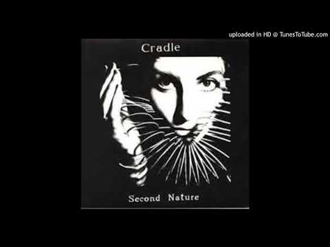 Cradle (3) — Cradle "Second Nature"