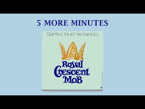 Royal Crescent Mob — Royal Crescent Mob - 5 More Minutes