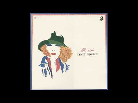 Umberto Napolitano — - UMBERTO NAPOLITANO - RICCIOLI – ( - PULL  PL 12042 -  1991 - ) – FULL ALBUM