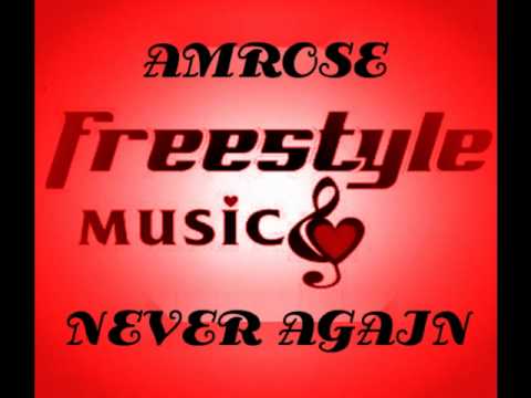 Amber Rose (2) — Amrose - Never Again. latin freestyle