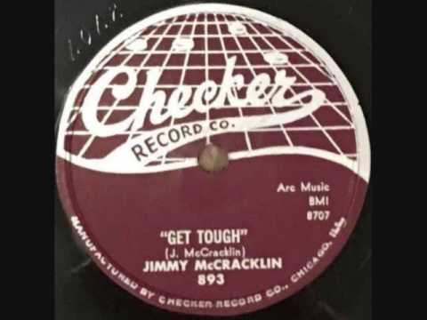 Jimmy McCracklin — JIMMY McCRACKLIN   Get Tough   78   1958