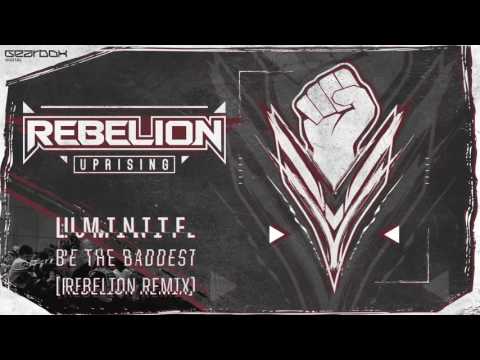 Rebelion (8) — Luminite - Be The Baddest (Rebelion Remix) [GBDA03]