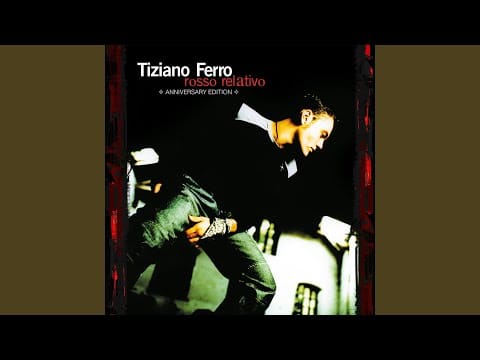 Tiziano Ferro — Rosso relativo (2021 Remastered)