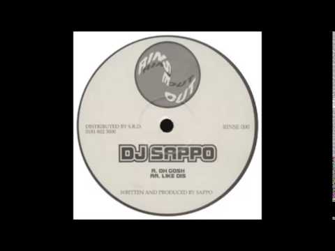 DJ Sappo — DJ Sappo - Like Dis (Rinse Out - RINSE 000) 1996