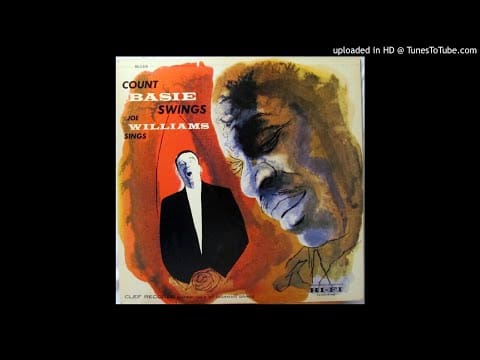 Joe Williams — 03.- All Right, Ok, You Win - Count Basie & Joe Williams - Count Basie Swings / Joe Williams Sings