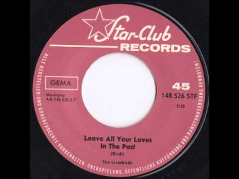 The Liverbirds — The Liverbirds - Leave All Your Loves In The Past (Remember Liverpool Beat 20)