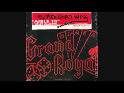 Scapegoat Wax — Scapegoat Wax - Aisle 10 (Madlib Remix)