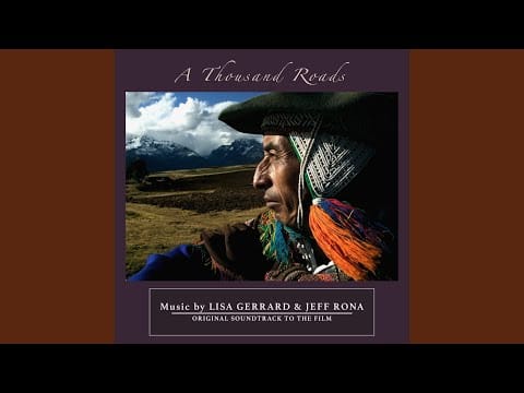 Lisa Gerrard — A Thousand Roads