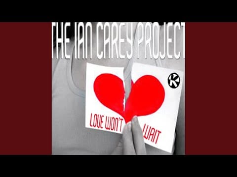 The Ian Carey Project — Love Won't Wait (Original Mix)