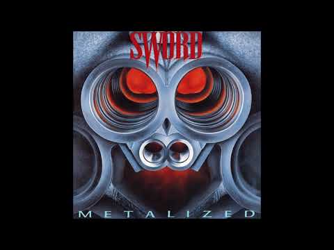Sword (2) — Sword - Metalized (Full Album) HQ