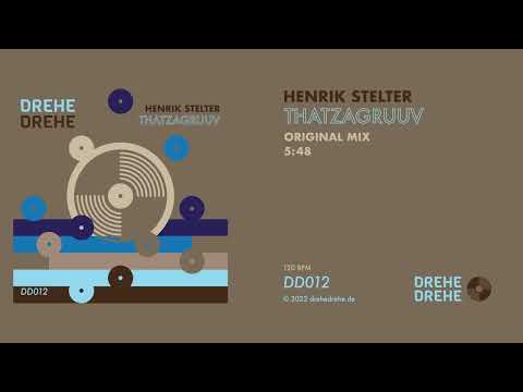 Henrik Stelter — Henrik Stelter | Thatzagruuv (Original Mix) | Still Image