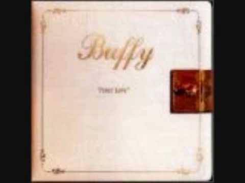 Buffy (2) — Buffy  - First Love