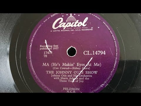 The Johnny Otis Show — Johnny Otis - Ma (He’s making eyes at me) - 78 rpm - Capitol CL14794
