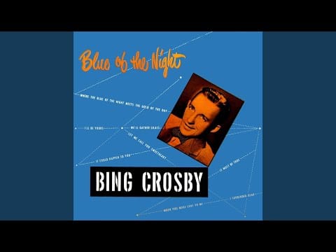 Bing Crosby — It Could Happen to You