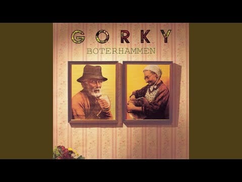 Gorki — Ik word oud