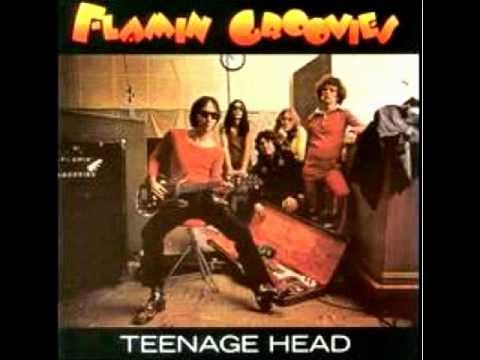 The Flamin' Groovies — The Flamin' Groovies "Teenage Head"