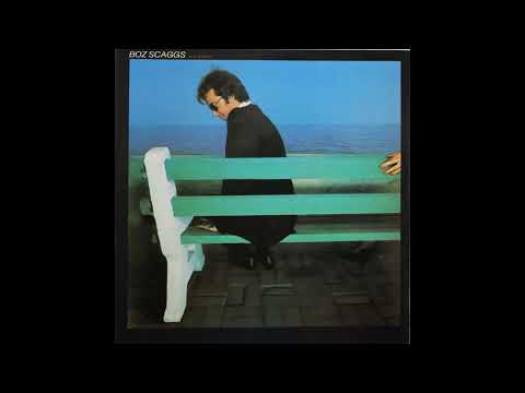 Boz Scaggs — Boz Scaggs - Silk Degrees (1976) Part 3 (Full Album)