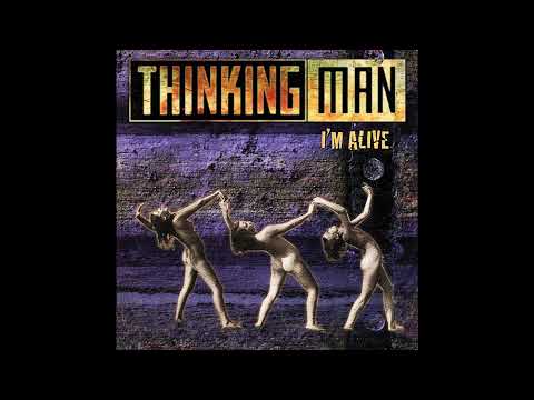 Thinking Man — I'M ALIVE - Thinkingman (full album) 1996
