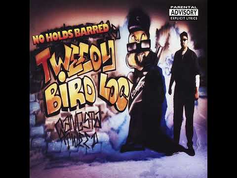 Tweedy Bird Loc — Tweedy Bird Loc - No Holds Barred (1994) (Compton, CA)