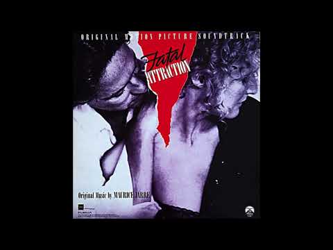 Maurice Jarre — Fatal Attraction - Fatal Attraction
