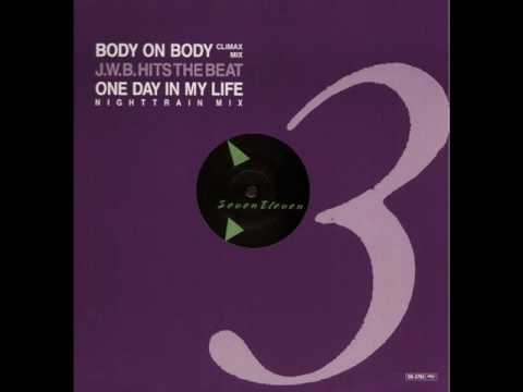 J.W.B. Hits The Beat — J.W.B. Hits The Beat - Body On Body